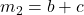 m_{2} = b + c