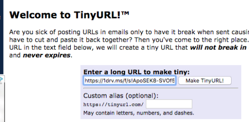 Paste the long link to your OneNote digital notebook into the box at tinyurl.com. Press the "Make TinyURL!" when you are ready